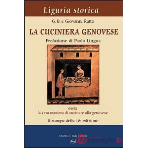 Cuciniera genovese ossia la vera maniera di cucinare alla genovese (La)