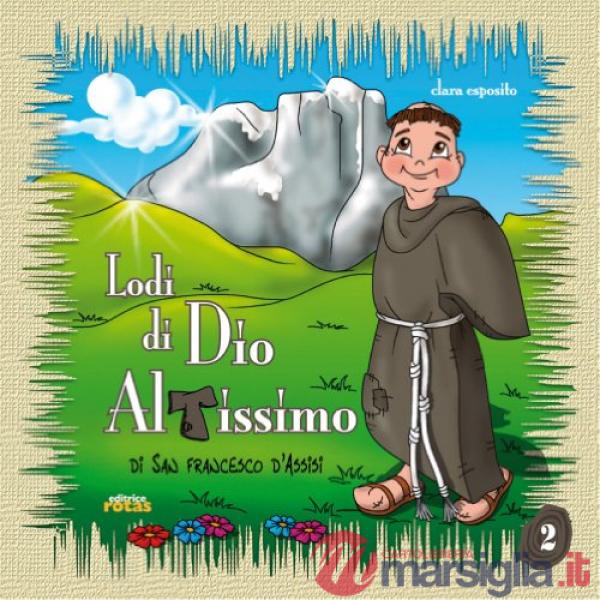 Lodi di Dio altissimo di san Francesco d'Assisi