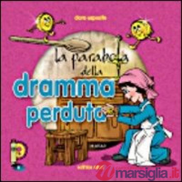 Parabola della dramma perduta (La)