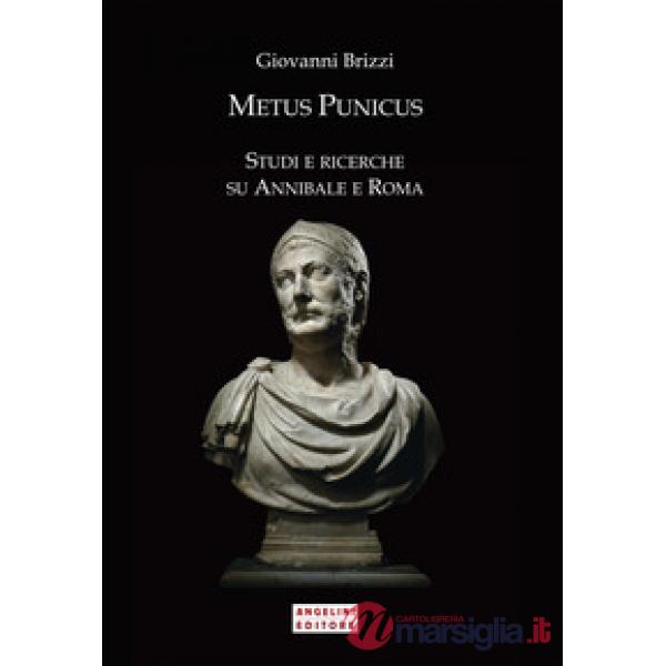 Metus Punicus. Studi e ricerche su Annibale e Roma