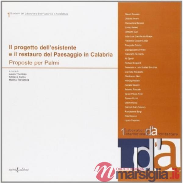 Progetto dell'esistente e il restauro del paesaggio in Calabria. Una proposta pe