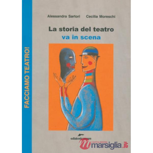 Storia del teatro va in scena (La)
