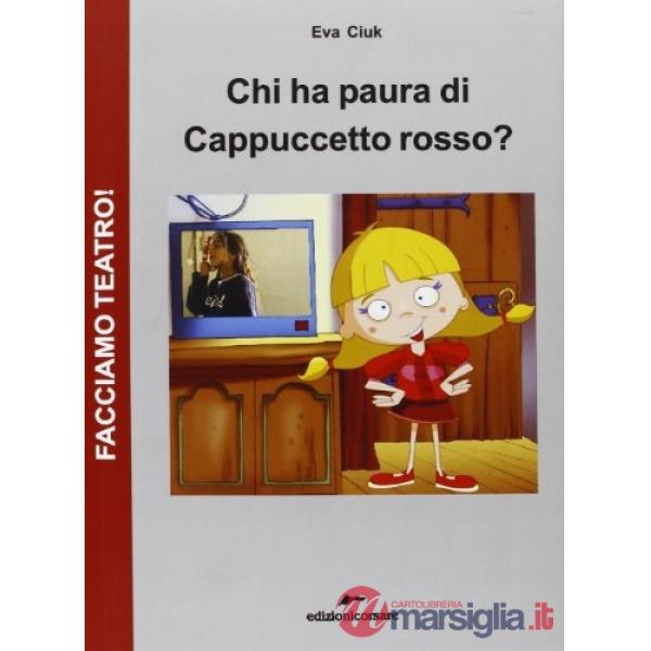 Chi ha paura di Cappucetto rosso? Con DVD