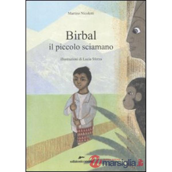 Birbal il piccolo sciamano