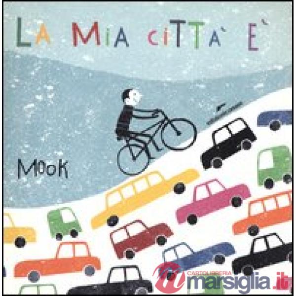 Mia città è (La)