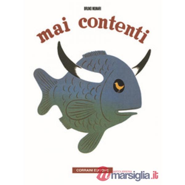 Mai contenti
