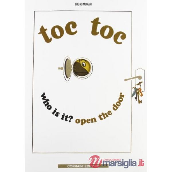 Toc toc. Who is it? Open the door