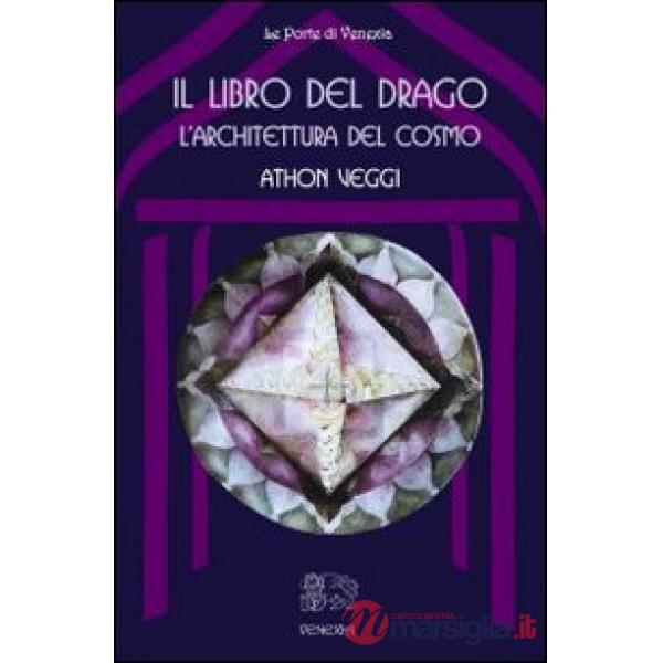 Libro del drago: l'architettura del cosmo (Il)