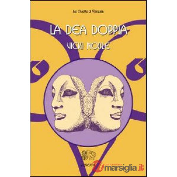 Dea doppia (La)