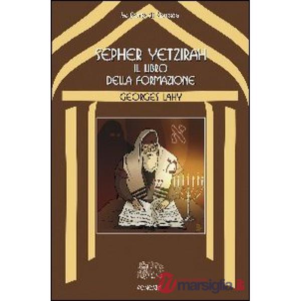 Sepher Yetzirah. Il libro della formazione