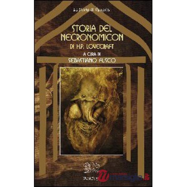 Storia del Necronomicon di H. P. Lovecraft (La)