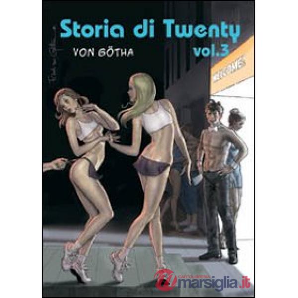 Storia di Twenty. Vol. 3
