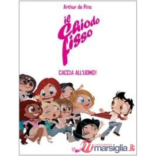 Chiodo fisso. Caccia all'uomo! (Il). Vol. 2
