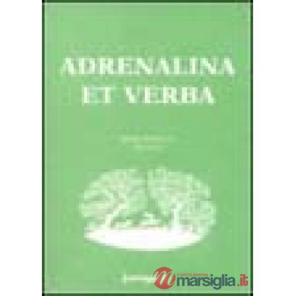 Adrenalina et verba. Poeti del 4º Premio Anna Borra (1999-2000)