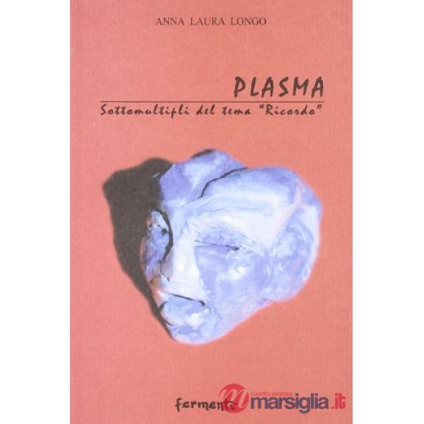 Plasma. Sottomultipli del tema ricordo