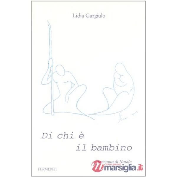 Di chi è il bambino. Racconto di Natale