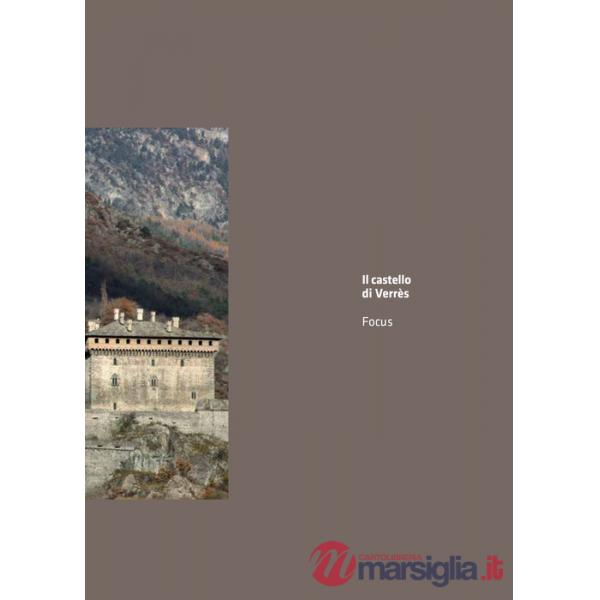 Castello di Verrès. Focus (Il)