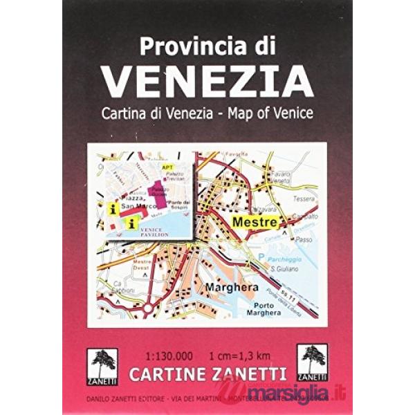 Provincia di Venezia. Con la piantina della città di Venezia 1:150.000