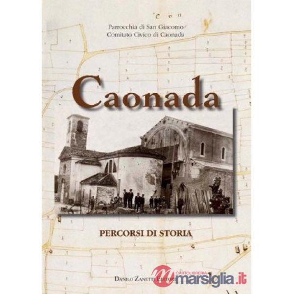 Caonada. Percorsi di storia