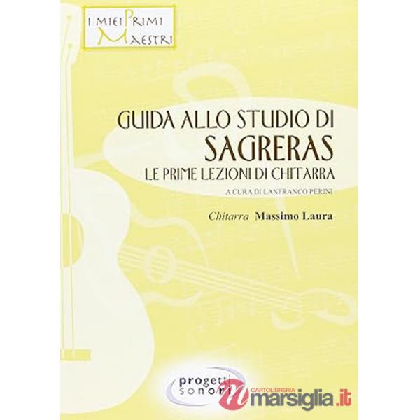 Guida allo studio del Sagreras. Le prime lezioni di chitarra. Con CD-Audio
