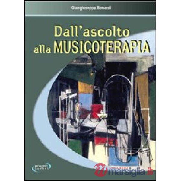 Dall'ascolto alla musicoterapia