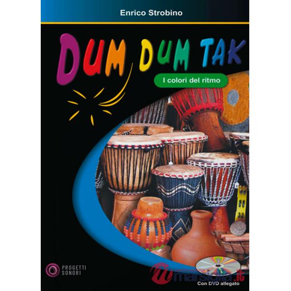 Dum dum tak. I colori del ritmo. Con DVD
