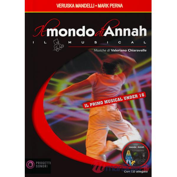 Mondo di Annah. Il musical. Con CD-Audio (Il)