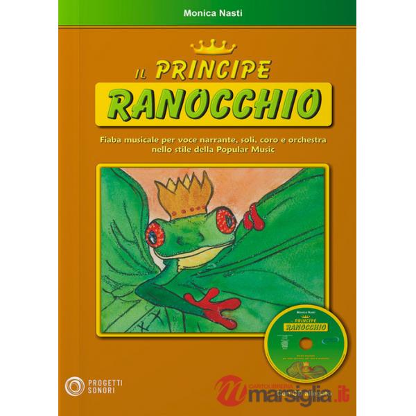 Principe ranocchio. Con CD Audio (Il)