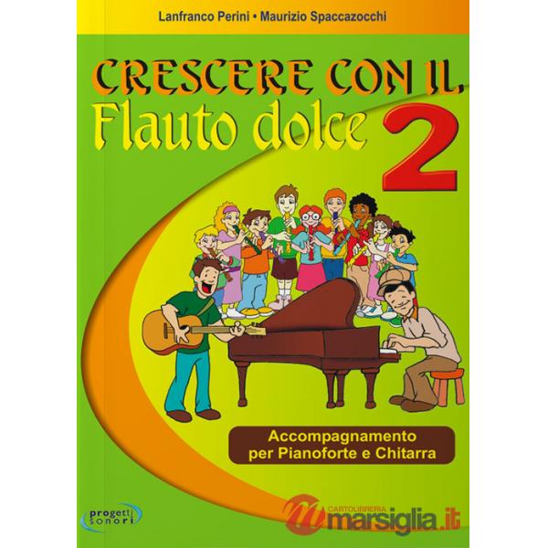 Crescere con il flauto dolce. Accompagnamento per pianoforte e chitarra. Con CD Audio. Vol. 2