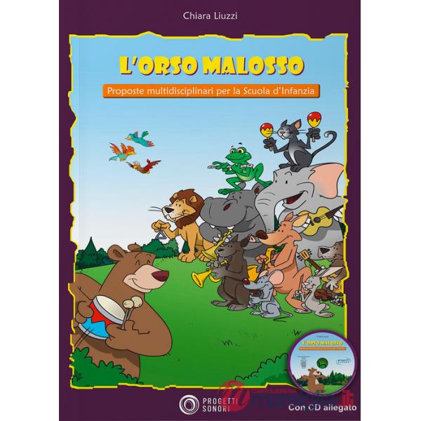 Orso Malosso. Proposte multidisciplinari per la Scuola d'infanzia. Con CD Audio (L')