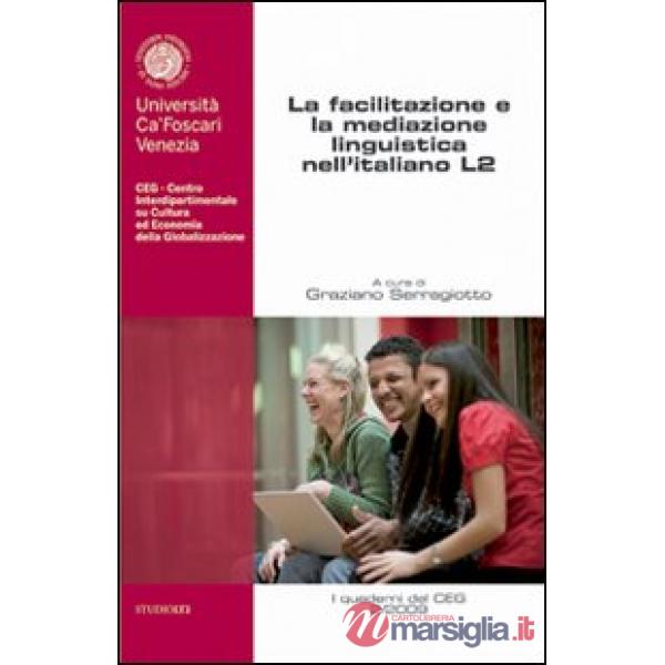 Facilitazione e la mediazione linguistica nell'italiano L2 (La)