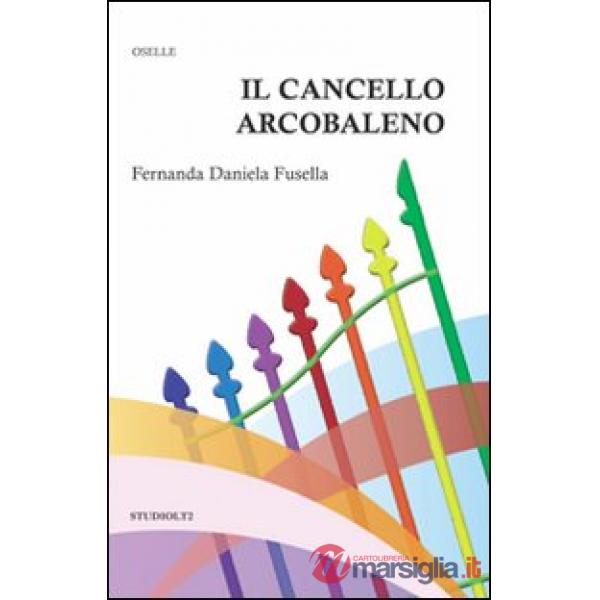 Cancello arcobaleno (Il)