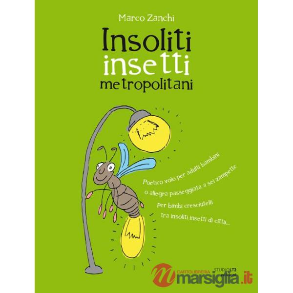 Insoliti insetti metropolotani