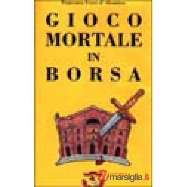 Gioco mortale in borsa