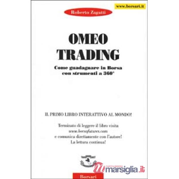 Omeo trading. Come guadagnare in borsa con strumenti a 360°