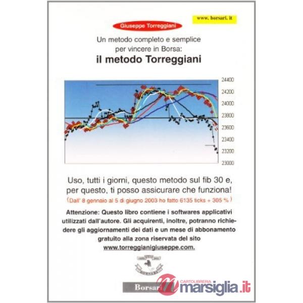 Metodo completo per vincere in borsa: il metodo Torreggiani (Un)