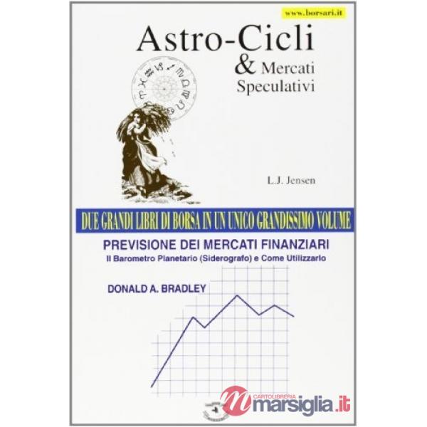 Astro-cicli e mercati speculativi-Previsione dei mercati finanziari. Il barometr