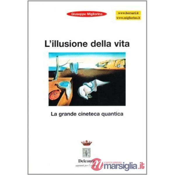 Illusione della vita. La grande cineteca quantica (L')