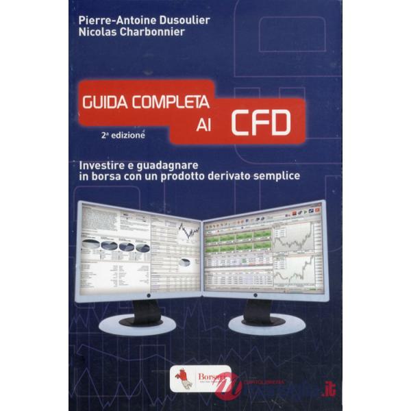 Guida completa ai CFD. Investire e guadagnare in borsa con un prodotto derivato semplice