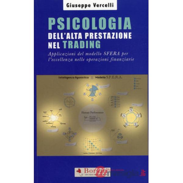 Psicologia dell'alta prestazione nel trading. Applicazioni del modello sfera per
