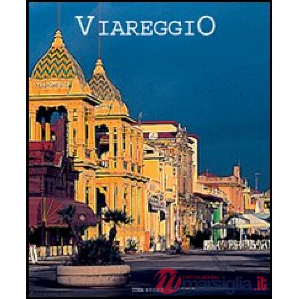 Viareggio. Ediz. illustrata