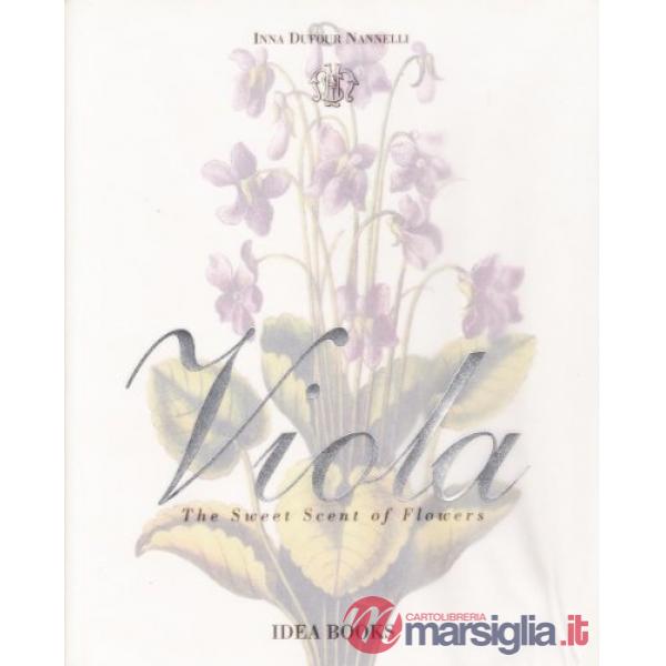 Viola. The sweet scent of flowers