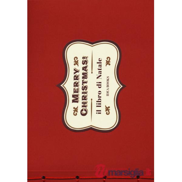 Merry Christmas! Il libro di Natale