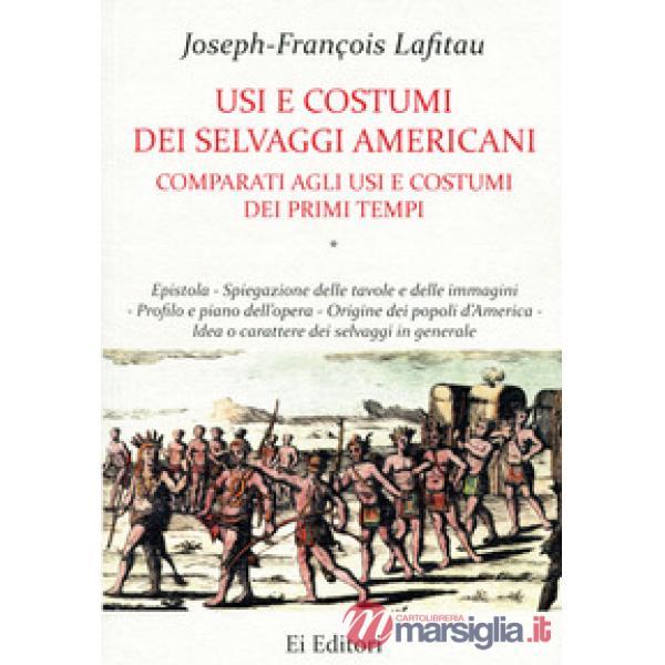 Usi e costumi dei selvaggi americani comparati agli usi e costumi dei primi tempi