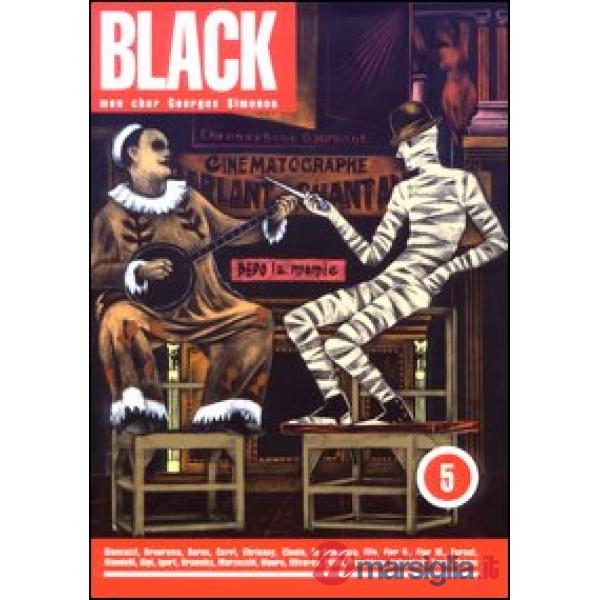 Black. Vol. 5: Mon cher Georges Simenon.