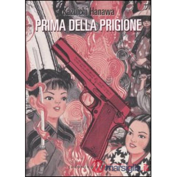 Prima della prigione