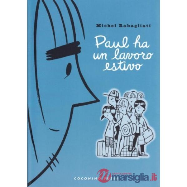 Paul ha un lavoro estivo