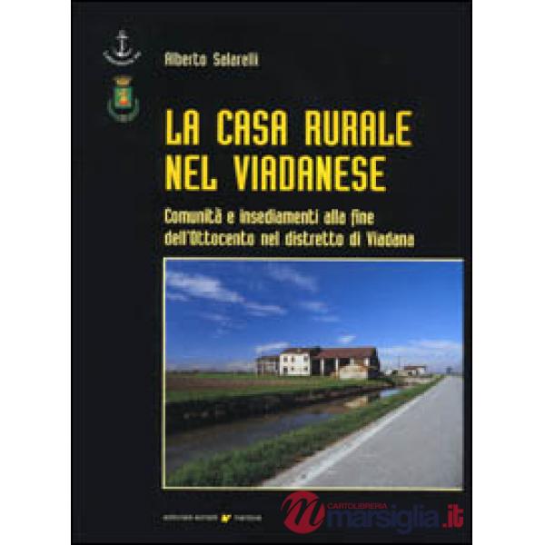 Casa rurale nel viadanese. Comunità e insediamenti alla fine dell'Ottocento nel 