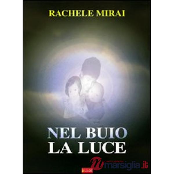 Nel buio la luce