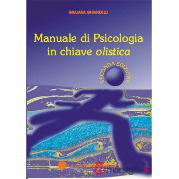 Manuale di psicologia in chiave olistica